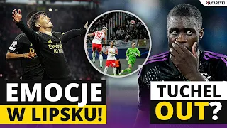 PROBLEMY REALU i odważny LIPSK! TUCHEL na WYLOCIE?! SPACERKI CITY i PSG?! CO z GOLEM ŠEŠKI?!