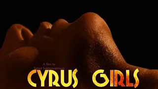 film: Cyrus Girls ... فيلم: دختران كوروش