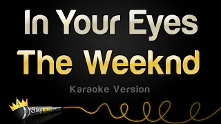 The Weeknd - In Your Eyes (Karaoke Version)