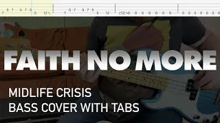 Faith No More - Midlife Crisis (Bass Cover with Tabs)