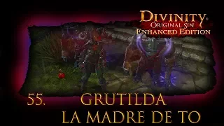 Divinity: Original Sin Enhanced Edition Let's play en Español #55. Grutilda, la Madre de Todo
