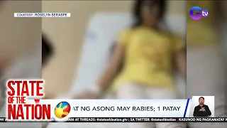 State of the Nation Part 1: Namatay sa rabies; Nasunog sa parking sa NAIA; Road to Olympics; atbp.