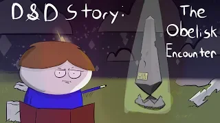 D&D Story: The Obelisk Encounter
