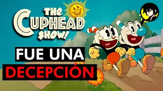 Mi problema con El Show de Cuphead