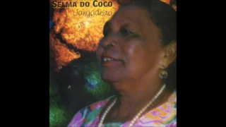 2001 - Dona Selma do Coco - Jangadeiro | Músicas do Nordeste