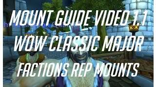 Mount Guide video 1.1 - WoW Classic Major Factions Rep Mounts