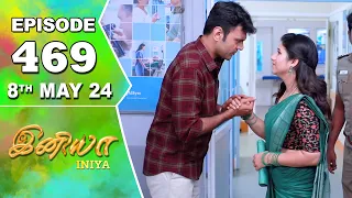 Iniya Serial | Episode 469 | 8th May 2024 | Alya Manasa | Rishi | Saregama TV Shows Tamil