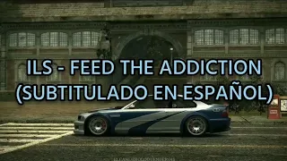 Ils - Feed The Addiction | Letra en español [Need For Speed Most Wanted]