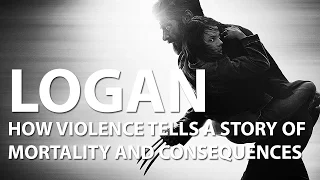 Logan - How Violence Tells a Story of Mortality and Consequence (SPOILERS)