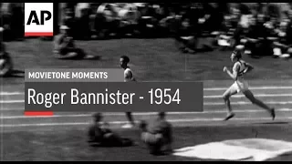Roger Bannister - 1954 | Movietone Moments | 23 March 18