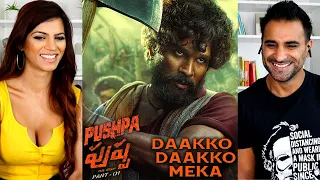 #PUSHPA - The Rise (Telugu) - DAAKKO DAAKKO MEKA | Allu Arjun, Rashmika | Sivam | Sukumar | REACTION