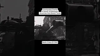 Berlin Crisis of 1961 | Checkpoint Charlie #edit #shorts #coldwar #checkpointcharlie #berlin