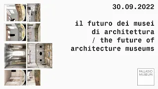 The future of architecture museums