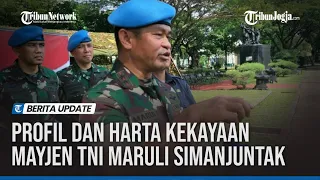 JADI PANGKOSTRAD, INI PROFIL DAN HARTA KEKAYAAN MAYJEN TNI MARULI SIMANJUNTAK