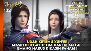 BATTLE THROUGH THE HEAVENS SEASON 6 EPISODE 1 SUB INDO - AKHIRNYA BERTEMU XUN ER (NOVEL 1324-27)