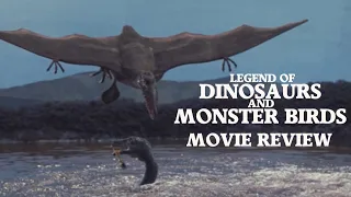 Legend of Dinosaurs & Monster Birds Movie Review