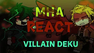MHA react to Villain!Deku ||Gacha Life 2 reaction video|| MANGA SPOILERS!! |[original AU concept]|