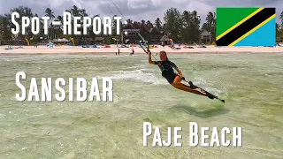 Spot - Report: Paje Beach, Zanzibar. Kitesurf, Wingfoil, Kitefoil. B4Kitsurf Zanzibar. so Jambiani