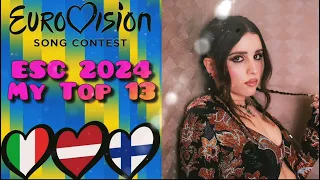 Eurovision 2024 - My Top 13 (11/02/24)
