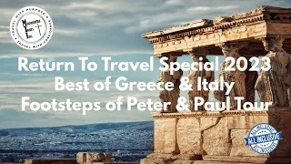 Greece & Italy Footsteps of Peter & Paul Return To Travel Special 2023 Maranatha Tours