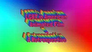 LGBT Representation in American Animated Feature Films