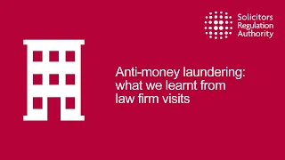 Anti-money laundering: what we learnt from law firm visits