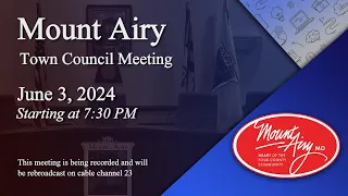 Mount Airy Town Council Meeting 6-3-2024