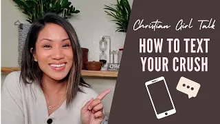 Christian Girl Talk: How To Text Your Crush