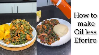 How to make oil less vegetable Eforiro perfect for weight loss and healthy lifestyle.