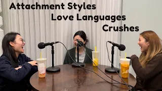 Attachment Styles, Love Languages, and Crushes