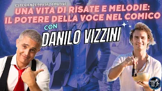 Una Vita di Risate e Melodie: Il Potere della Voce nel Comico con Danilo Vizzini