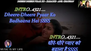 Dheere Dheere Pyar Ko Badhana Hai Karaoke For Male With Scrolling Lyrics Eng. & हिंदी