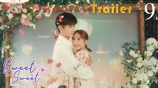 I wanna hold you in my arms, talking sweet talk to you~ | Trailer EP09 | Sweet Sweet | Fresh Drama