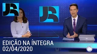 Assista à íntegra do Jornal da Record | 02/04/2020