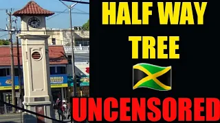 UNCENSORED VIEWS AND SOUNDS FROM HALF WAY TREE 🇯🇲 TODAY