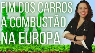 EUROPA PROÍBE VENDA DE CARROS A DIESEL E GASOLINA A PARTIR DE 2035