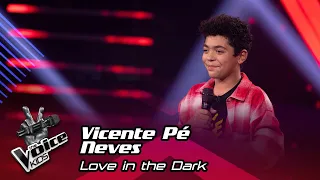 Vicente Pé Neves - "Love in the Dark" | Prova Cega | The Voice Kids Portugal