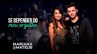 Mariana e Mateus - Se depender do meu orgulho | Pocket Show