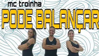 MC TROIA - Pode Balançar | Coreografia ft. Oficial | Cia Danilo Edy