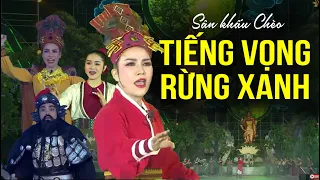 Sân Khấu Chèo: TIẾNG VỌNG RỪNG XANH - Đoàn Chèo Hải Phòng