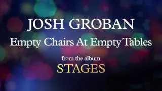 Josh Groban - Empty Chairs At Empty Tables (Visualizer)