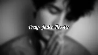 Pray-Jaden Hossler (slow version)