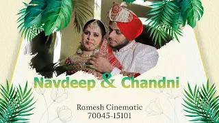 NAVDEEP + CHANDNI || Best Punjabi Wedding Highlight Video 2023 || RAMESH CINEMATIC KAPURTHALA |