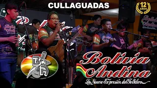 Cullaguadas - 12 Años Bolivia Andina en Vivo