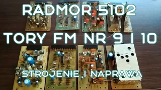 RADMOR 5102 Tory FM NR 9 i 10, przestrojenie, naprawa