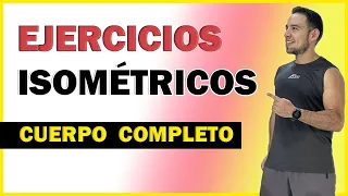 Rutina de Ejercicios ISOMÉTRICOS [Cuerpo completo]