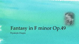 Fact from Fantasy - An analysis of Chopin Fantaisie in F Minor Op 49
