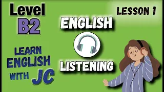 Learn English: Level B2 (Upper-Intermediate, Listening) Listening comprehension exercise