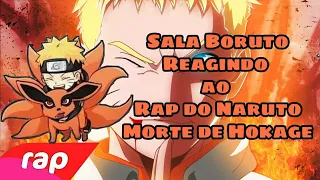 Sala Boruto:Reagindo ao Rap do Naruto[Morte do Hokage]