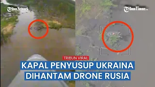 UAV Lancet Rusia Bombardir Perahu Tentara Ukraina di Pinggiran Sungai Wilayah Kharkov